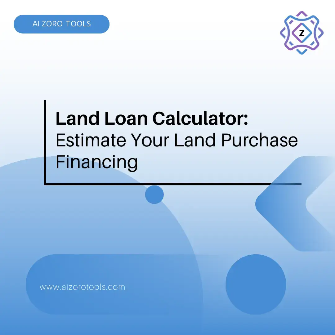 Land Loan Calculator